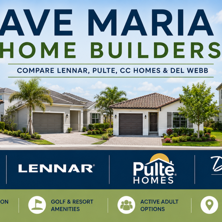 Ave Maria Home Builders: Compare Lennar, Pulte, CC Homes & Del Webb